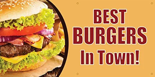 Best Burgers In Town Full Color Vinyl Banner. Ready To Use